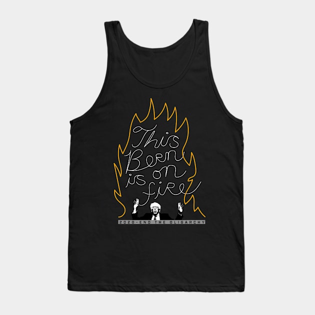 Bernie Sanders This Bern is on Fire Tank Top by NeddyBetty